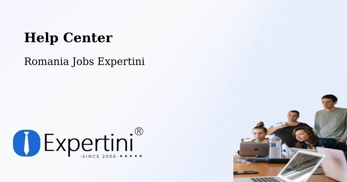 Help Center – Comuna Tănăsoaia - Romania Jobs Expertini
